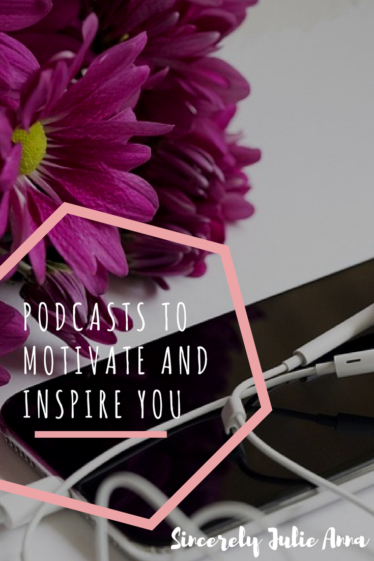 Podcasts to Motivate and Inspire You