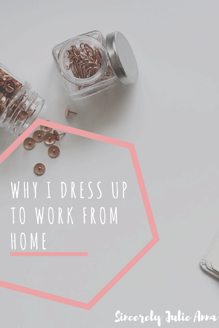 Why I Dress Up to Work From Home 