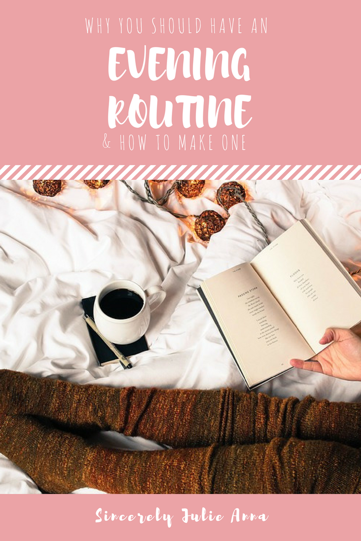 Why You Should Have an Evening Routine & How to Make One