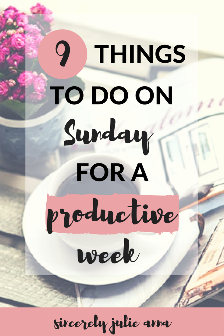 9 Things to do on Sunday for a Productive Week