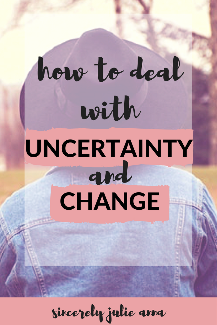 How to deal with uncertainty and change