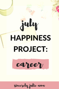 July Happiness Project: Career