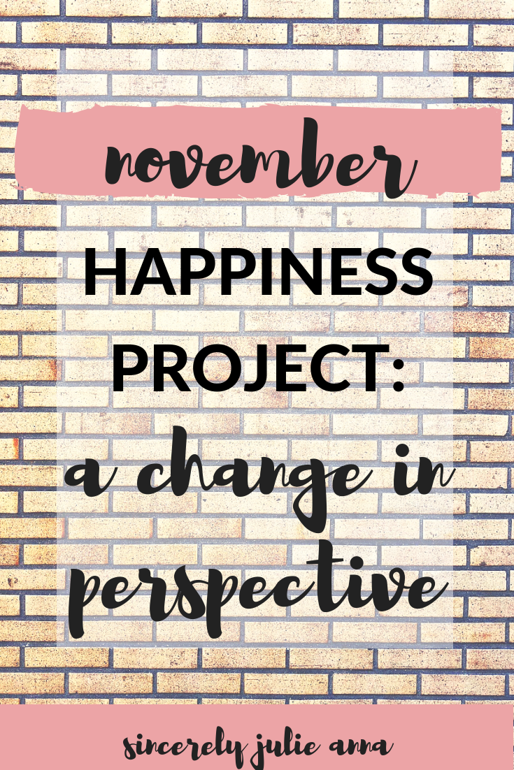 November Happiness Project - A Change in Perspective