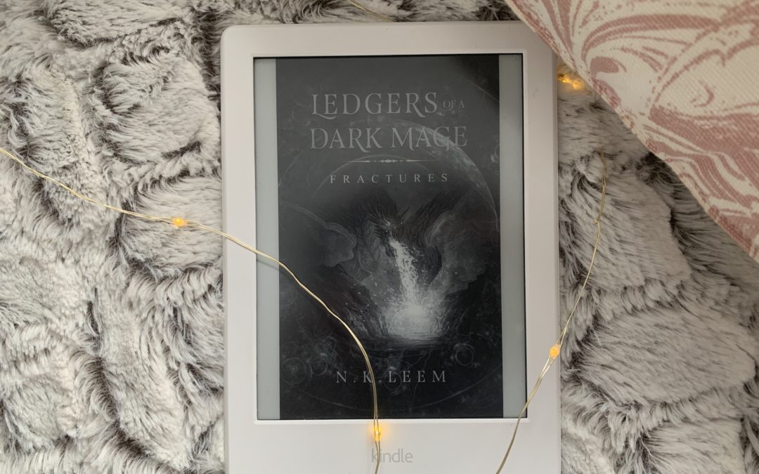 Review: Fractures (Ledgers of a Dark Mage #1) by N.K. Leem