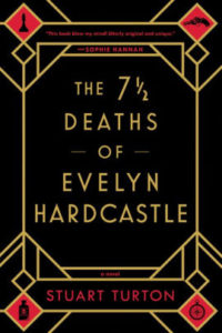 The 7 1/2 Deaths of Evelyn Hardcastle