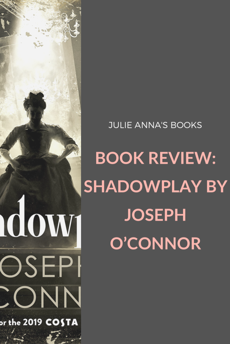 Shadowplay by Joseph O'Connor Review Pin
