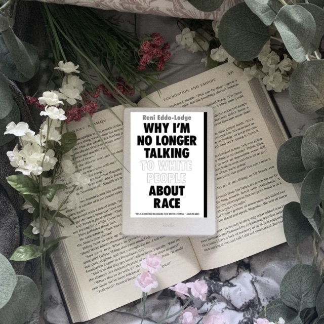 Review: Why I’m No Longer Talking to White People About Race by Reni Eddo-Lodge