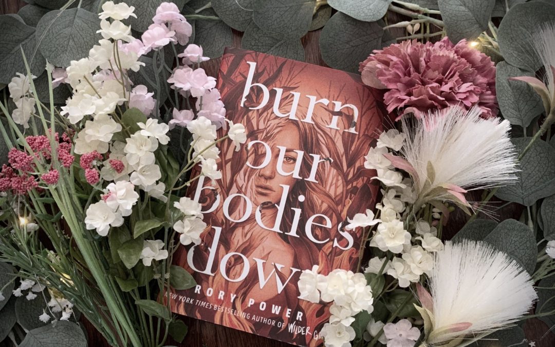 Review: Burn Our Bodies Down by Rory Power