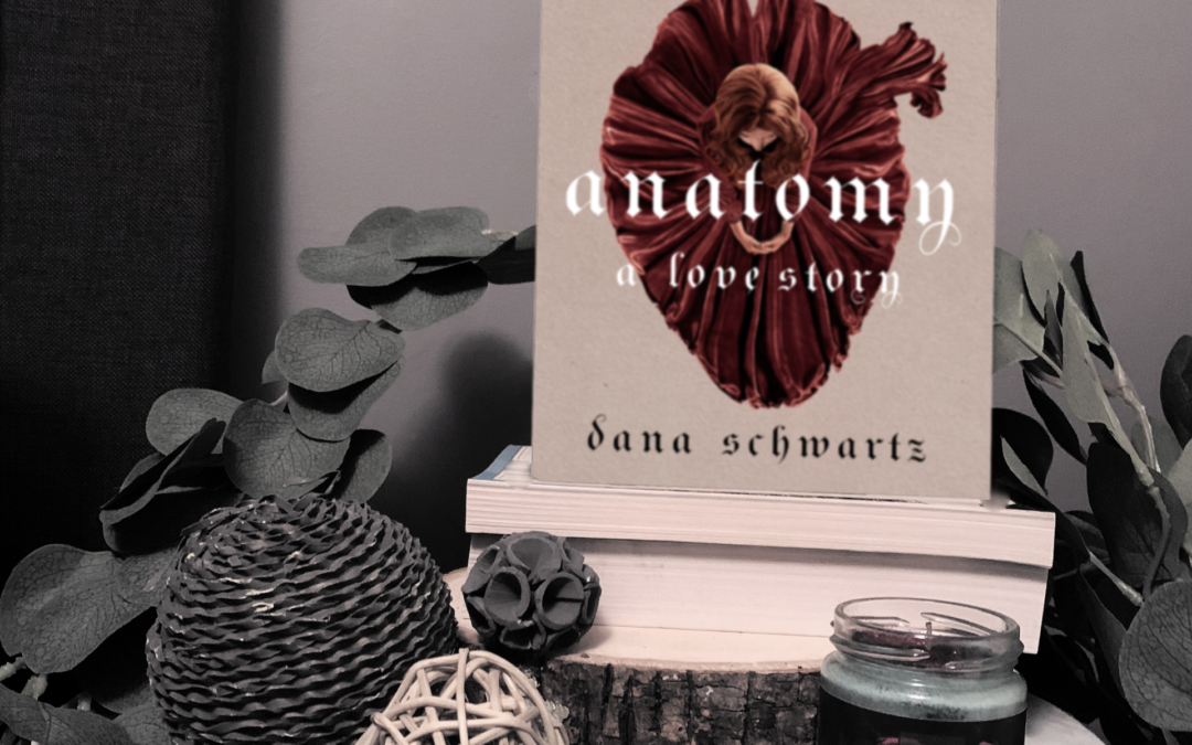 Review: Anatomy: A Love Story by Dana Schwartz